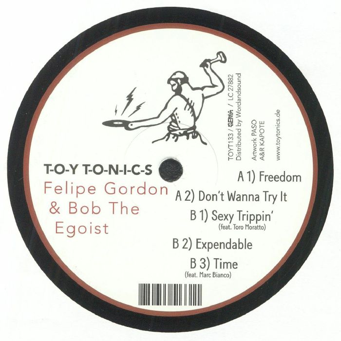 Felipe Gordon & Bob The Egoist – Freedom EP (12", Toy Tonics, 2022) Back Cover