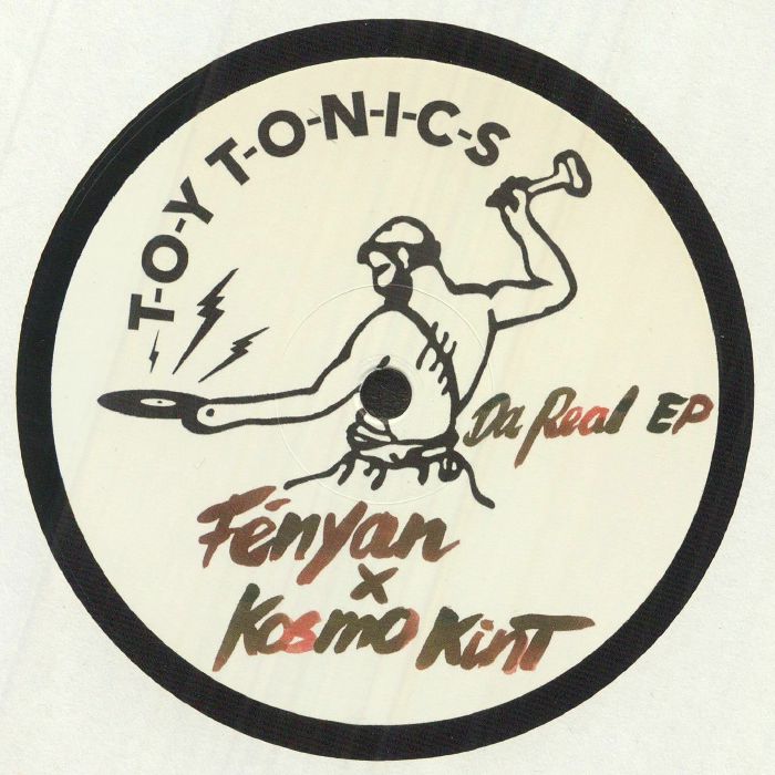 Fenyan x Kosmo Kint – Da Real EP (12", Toy Tonics, 2021) Front Cover