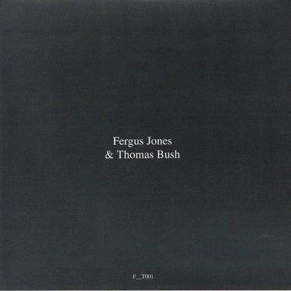 Fergus Jones / Thomas Bush – FT 001 (7", FELT, 2026) Back Cover