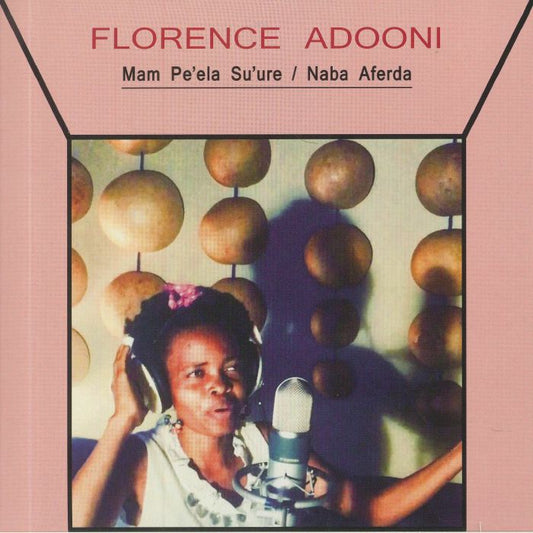 Florence Adooni – Mam Pe'ela Su'ure (7", Philophon, 2021) Front Cover