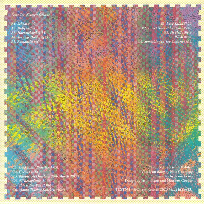 Four Tet – Sixteen Oceans (2xLP, Text Records, 2021) back cover