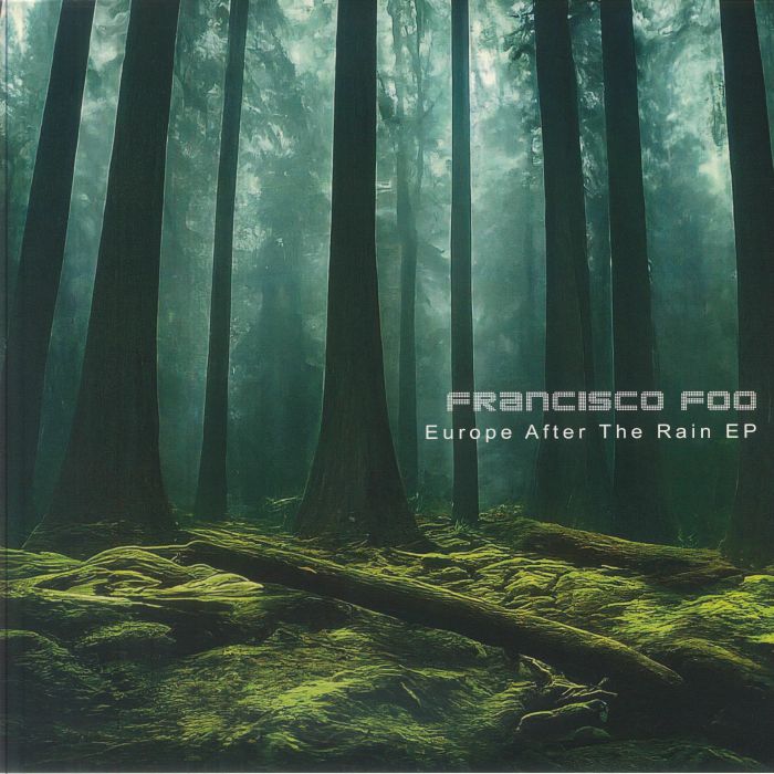 Francisco Foo – Europe After The Rain EP (12", Stasis, 2026) Front Cover