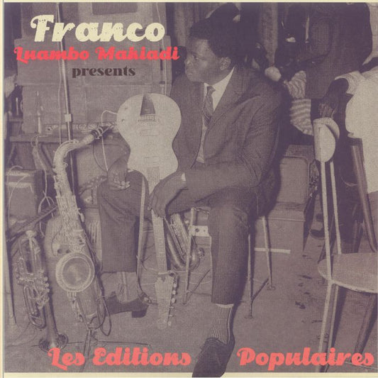 Franco & O.K. Jazz – Franco Luambo Makiadi Presents Les Editions Populaires (2xLP, Planet Ilunga, 2025) front cover