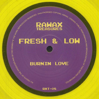 Fresh & Low – Burnin Love (12", Transparent Yellow, Rawax, 2025) Front Cover