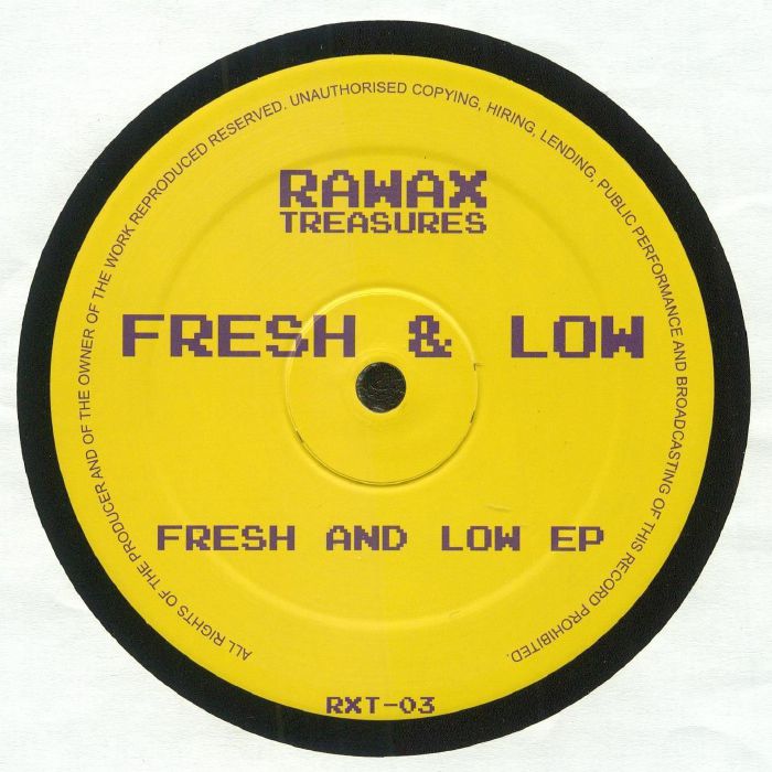Fresh & Low – Fresh & Low EP (12", Rawax, 2024) Front Cover