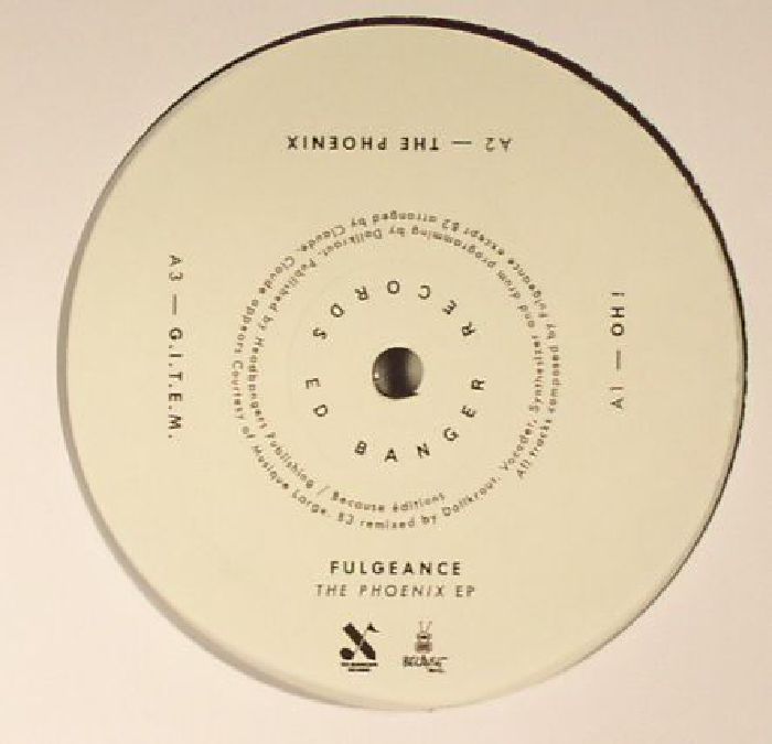 Fulgeance – The Phoenix EP (12", Ed Banger Records, 2016) Front Cover