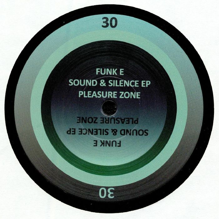 Funk E – Sound & Silence EP (12", Pleasure Zone, 2018) Front Cover