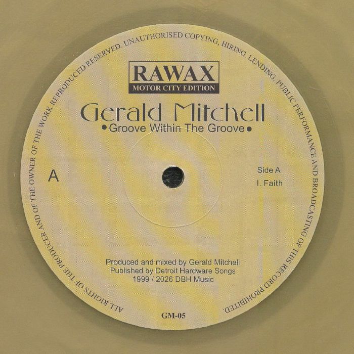 Gerald Mitchell – Groove Within The Groove (reissue) (12", limited gold, Rawax Motor City Edition, 2026) Front Cover