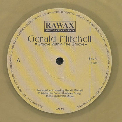 Gerald Mitchell – Groove Within The Groove (reissue) (12", limited gold, Rawax Motor City Edition, 2026) Front Cover