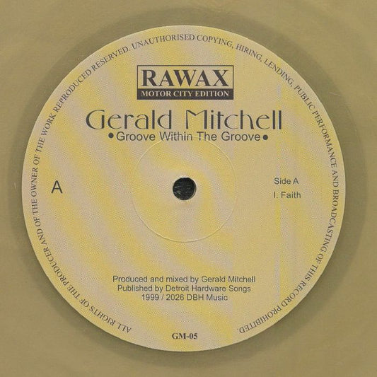 Gerald Mitchell – Groove Within The Groove (12", Gold, Rawax Motor City Edition, 2026) Front Cover