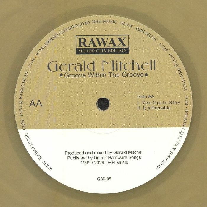 Gerald Mitchell – Groove Within The Groove (reissue) (12", limited gold, Rawax Motor City Edition, 2026) Back Cover