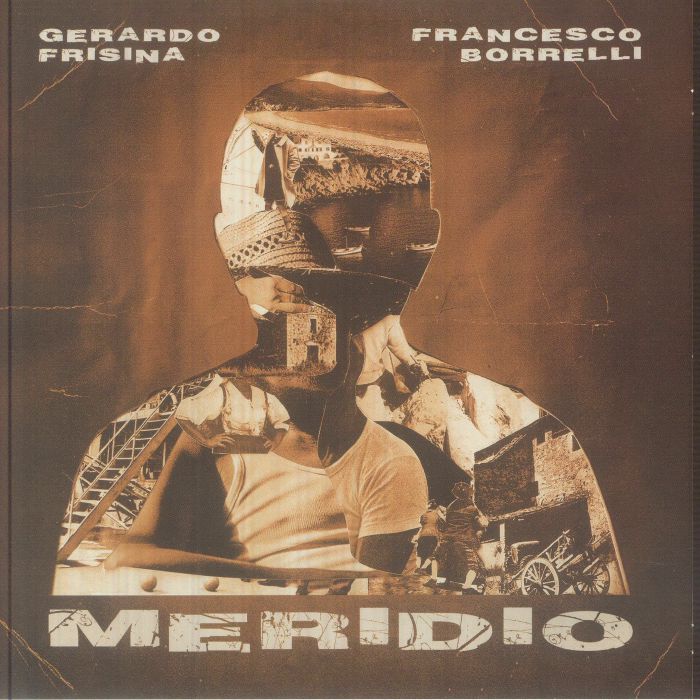 Gerardo Frisina Francesco Borrelli – Meridio (7", Schema, 2026) Front Cover