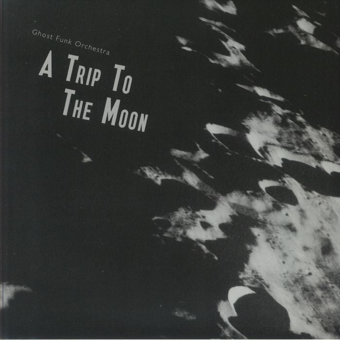 Ghost Funk Orchestra – A Trip To The Moon (LP, Karma Chief Records, 2024) Front Cover