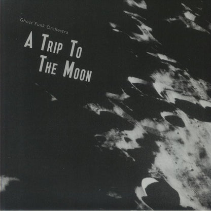 Ghost Funk Orchestra – A Trip To The Moon (LP, Karma Chief Records, 2024) Front Cover