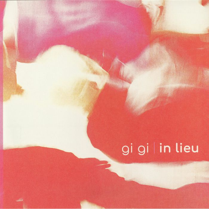 Gi Gi – In Lieu (LP, Mood Hut, 2026) Front Cover