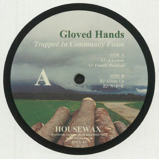 Gloved Hands – Trapped In Community Foam (12", Housewax, 2021) Front Cover