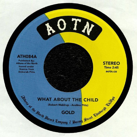 Gold – What About The Child  (7", Athens Of The North, 2020) Front Cover