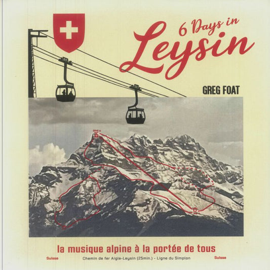 Greg Foat – 6 Days In Leysin (LP, Ameritz, 2025) front cover