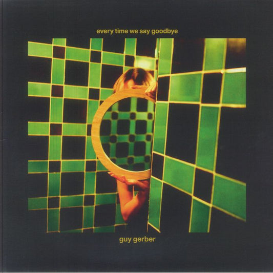 Guy Gerber – Every Time We Say Goodbye (12", Rumors, 2025) Front Cover