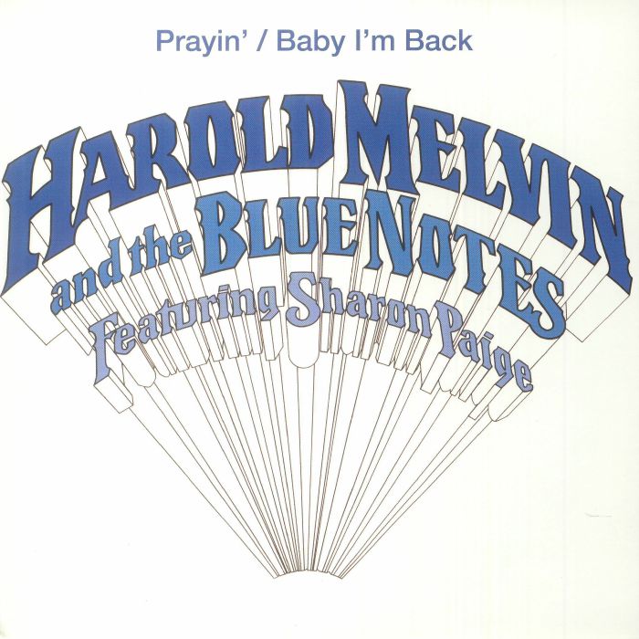 Harold Melvin And The Blue Notes Featuring Sharon Paige – Prayin' / Baby I'm Back (7", Demon Records, 2025) front cover