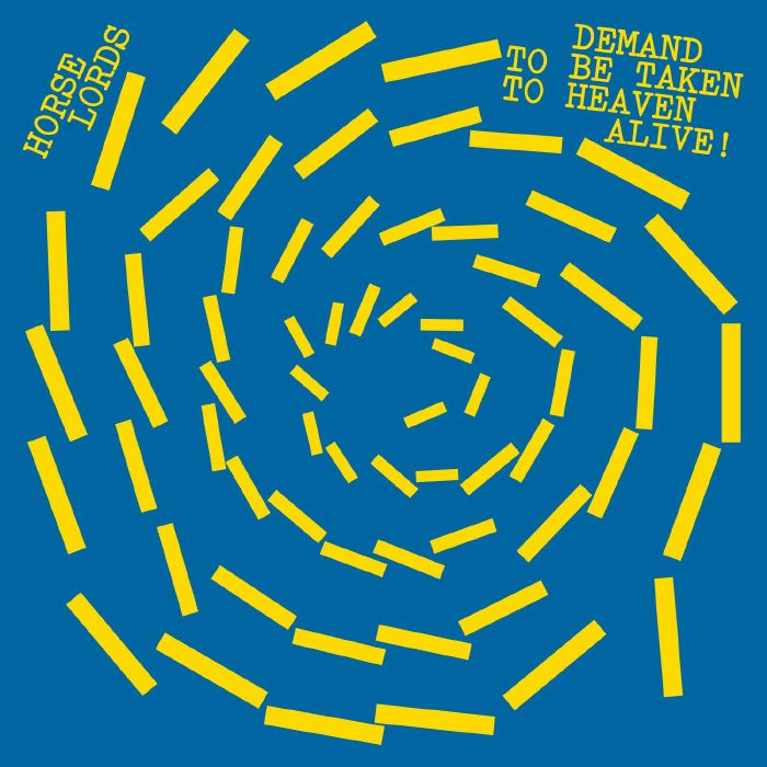 Horse Lords – Demand To Be Taken To Heaven Alive! (LP, Rvng Int'l, 2026) Front Cover