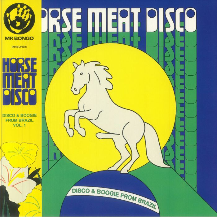 Horse Meat Disco – Disco & Boogie From Brazil Vol.1 (2xLP, Mr Bongo, 2025) front cover
