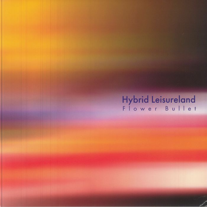 Hybrid Leisureland – Flower Bullet (LP, Sonar Library Records, 2026) Front Cover