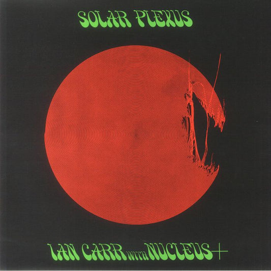 Ian Carr With Nucleus – Solar Plexus (LP, Be With Records, 2023) Front Cover