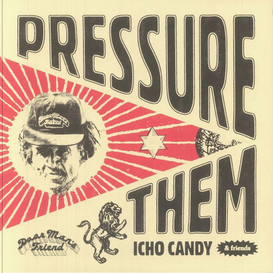 Icho Candy – Pressure Them (LP, Poor Man's Friend Records, 2025) front cover