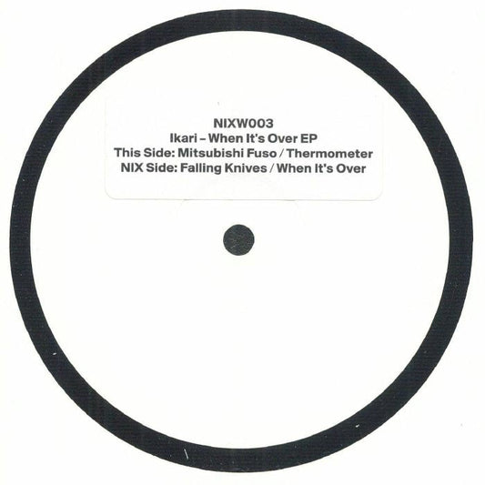 Ikari – When It's Over EP (12", NIX, 2025) front cover