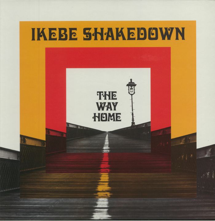 Ikebe Shakedown – The Way Home (LP, Colemine Records, 2017) Front Cover