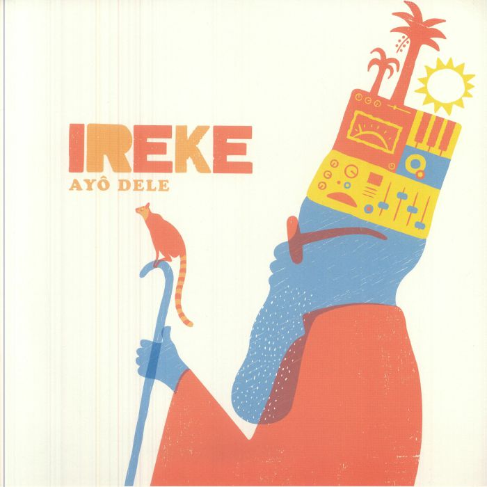 Ireke – Ayô Dele (LP, Underdog Records, 2026) Front Cover