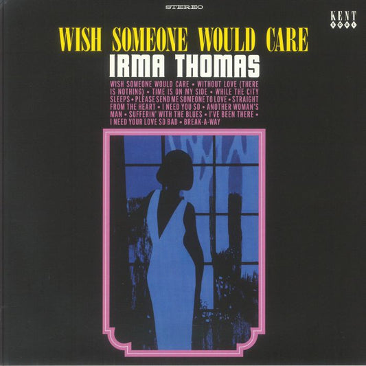 Irma Thomas – Wish Someone Would Care (LP, Kent Soul, 2025) front cover