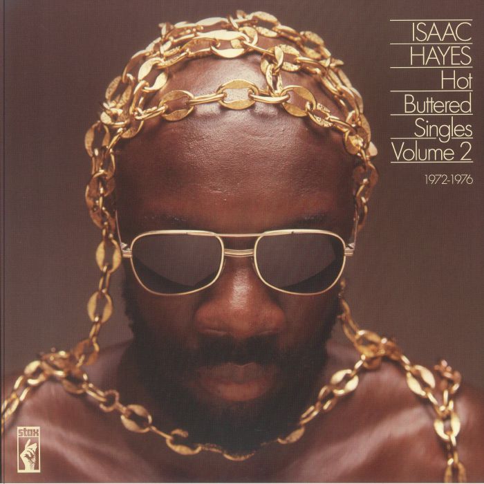 Isaac Hayes – Hot Buttered Singles Volume 2 1972-1976 (2xLP, Stax, 2025) Front Cover