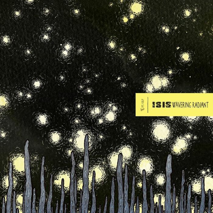Isis – Wavering Radiant (2xLP, Ipecac Recordings, 2025) Back Cover