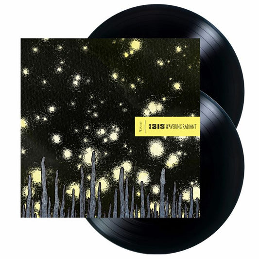 Isis – Wavering Radiant (reissue) (LP, Ipecac, 2026) Front Cover