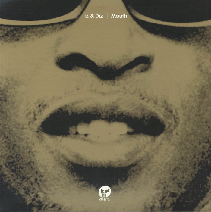 Iz & Diz – Mouth (12", Classic Music Company, 2026) Front Cover