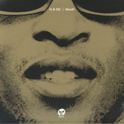Iz & Diz – Mouth (12", Classic Music Company, 2026) Front Cover