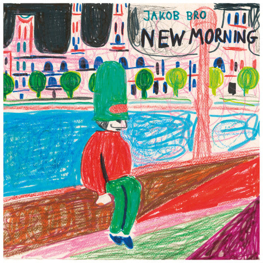 Jakob Bro – New Morning (LP, Loveland Music, 2025) Front Cover