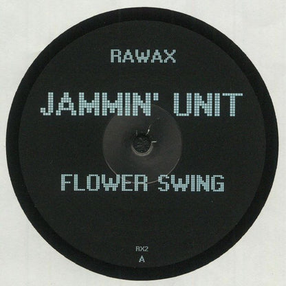 Jammin' Unit – Flower Swing (12", Rawax, 2021) Front Cover