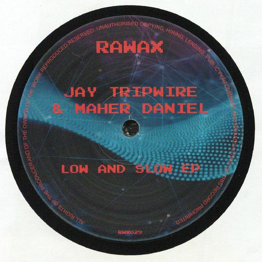 Jay Tripwire & Maher Daniel – Low And Slow EP (12", Rawax, 2026) Front Cover