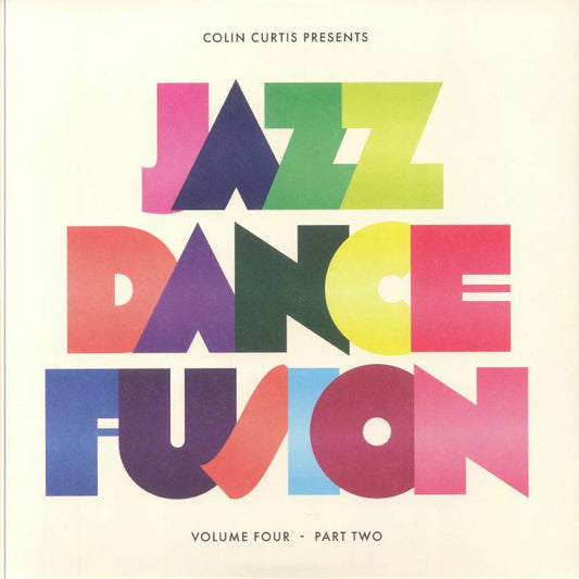 Colin Curtis - Jazz Dance Fusion Volume Four (Part Two) (2xLP)