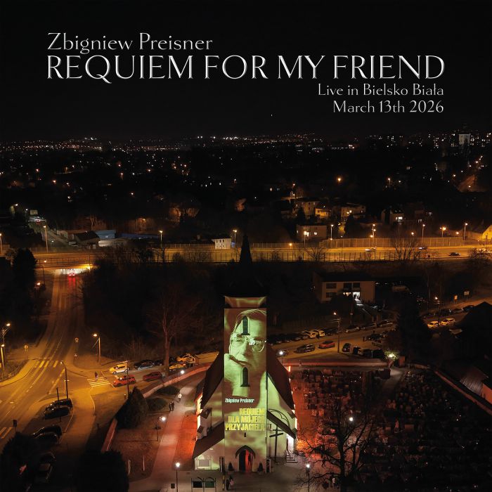 Zbigniew Preisner / Dominick Wania – Requiem For My Friend: Live In Bielsko Biala (2xLP, Preisner Productions, 2026) Front Cover