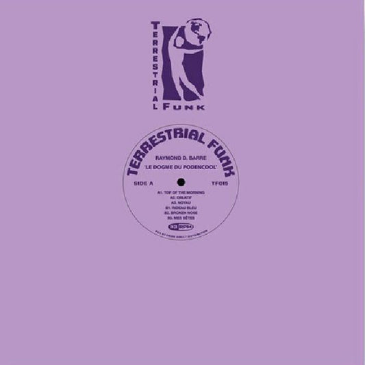 Raymond D Barre – Le Dogme Du Podencool (12", Terrestrial Funk, 2026) Front Cover