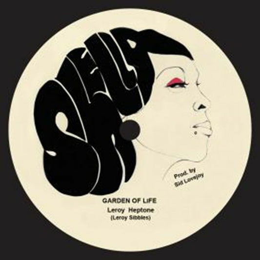 Leroy aka Leroy Sibbles Heptone – Garden Of Life (7", Shella, 2026) Front Cover