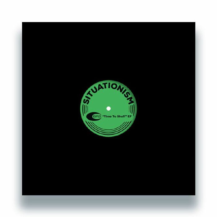 Brs – Time To Shuff EP (reissue) (12", Situationism, 2026) Front Cover