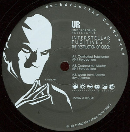 Various – Interstellar Fugitives 2 (The Destruction Of Order) (12", Underground Resistance, 2006) Front Cover