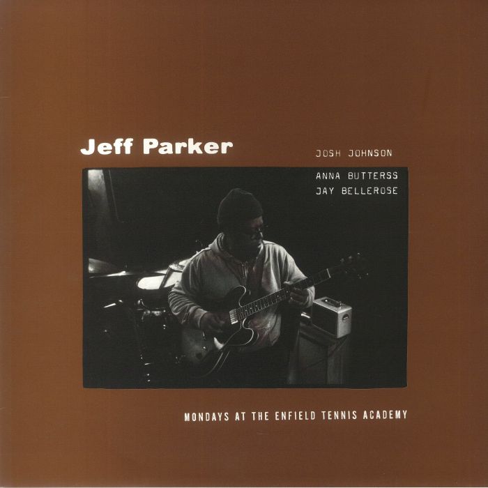 Jeff Parker , Josh Johnson , Anna Butterss , Jay Bellerose – Mondays At The Enfield Tennis Academy (2xLP, Aguirre Records, Eremite Records, 2025) front cover
