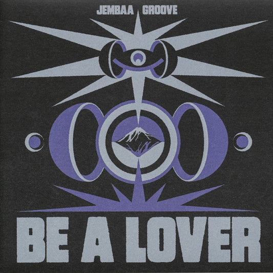 Jembaa Groove – Be A Lover (12", Agogo Records, 2026) Front Cover
