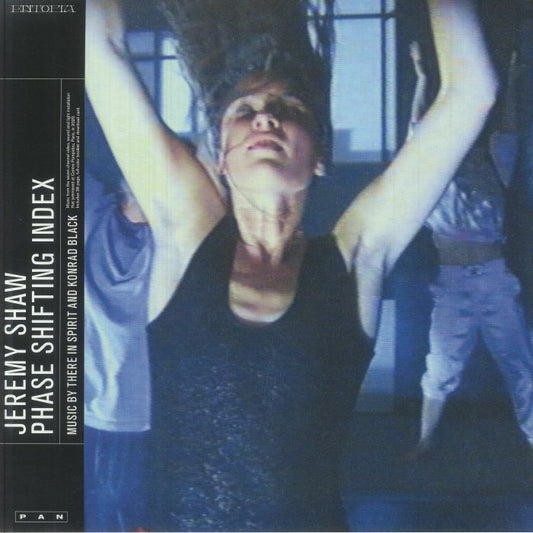 Jeremy Shaw – Phase Shifting Index (LP, Pan, 2025) Front Cover
